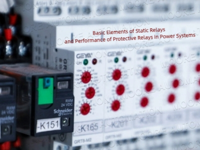 Basic Elements of Static Relays and Performance of Protective Relays in Power Systems